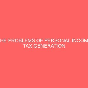 the problems of personal income tax generation and administration 61548