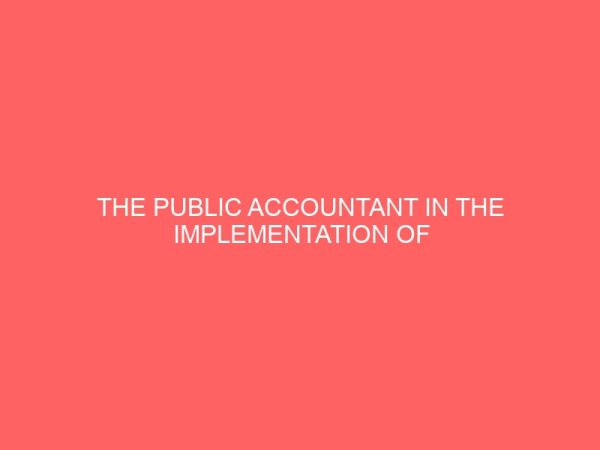 the public accountant in the implementation of accountability probity and transparency in the federal civil service 57114