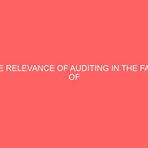 the relevance of auditing in the face of increasing fraudulent practices in nigerian public service 61737
