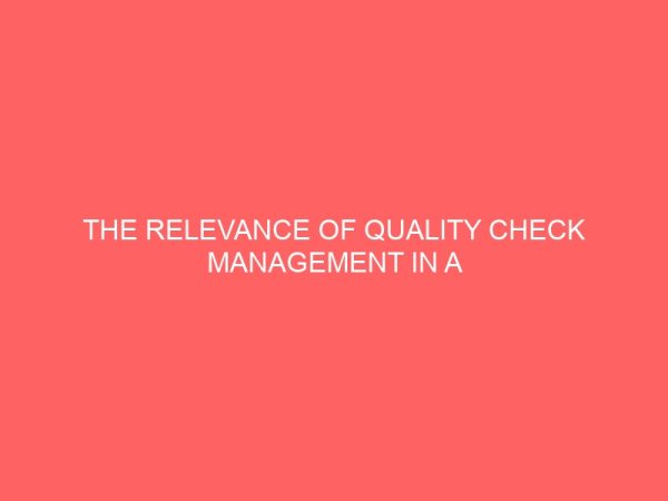 the relevance of quality check management in a firm 58123