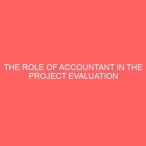 the role of accountant in the project evaluation in the oil 65553