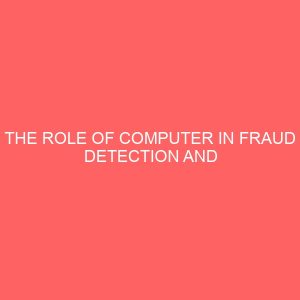 the role of computer in fraud detection and prevention 63905