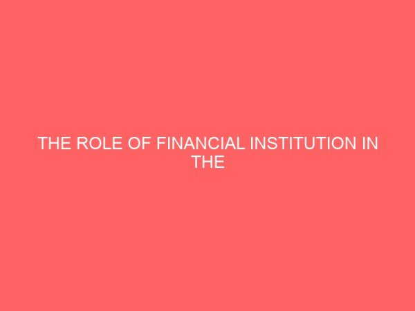 the role of financial institution in the promotion of non oil exports in nigeria case study of first bank nigeria plc 2 72644