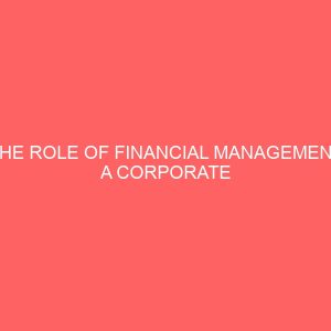 the role of financial management a corporate organisation 58665