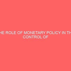the role of monetary policy in the control of inflation in nigeria 56513