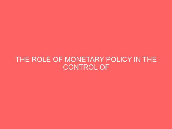the role of monetary policy in the control of inflation in nigeria 56513