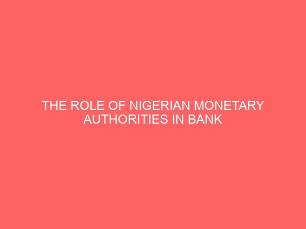 the role of nigerian monetary authorities in bank distress prevention 1990 2005 58414