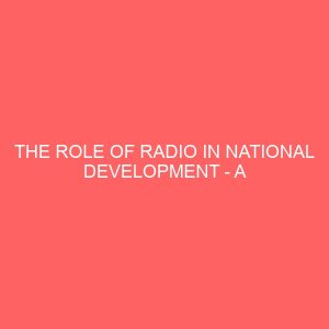 the role of radio in national development a case study of hot fm owerri 43250