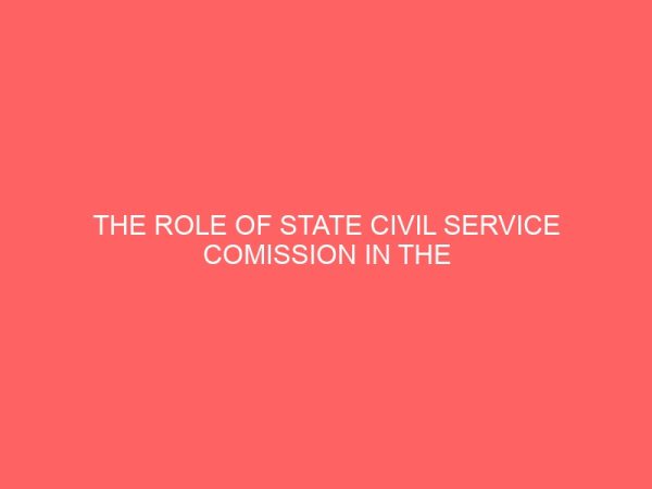 the role of state civil service comission in the management of human resources in government agencies 83628