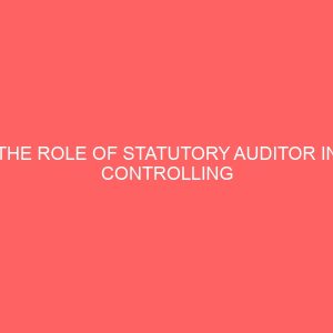 the role of statutory auditor in controlling frauds in government owned establishment 59460