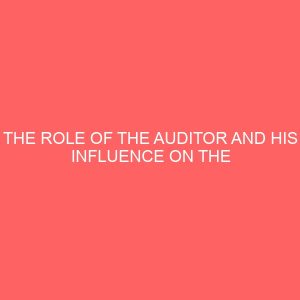 the role of the auditor and his influence on the decisions made by users of financial statement 2 57943