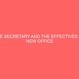 the secretary and the effectives of new office technologies on record keeping management in institution of management and technology enugu 63688