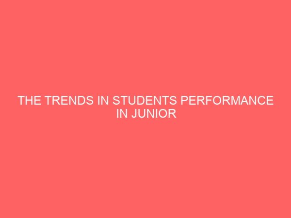the trends in students performance in junior certificate examination in accounting 58548