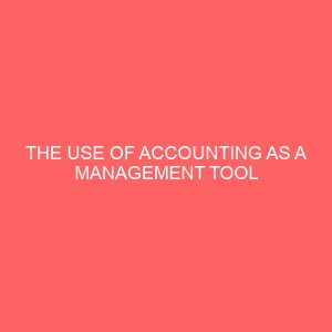 the use of accounting as a management tool 56468