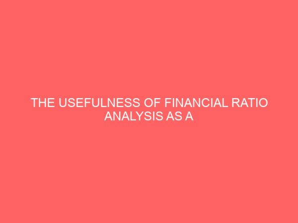the usefulness of financial ratio analysis as a tool for enhancement of corporate investment decision 61902