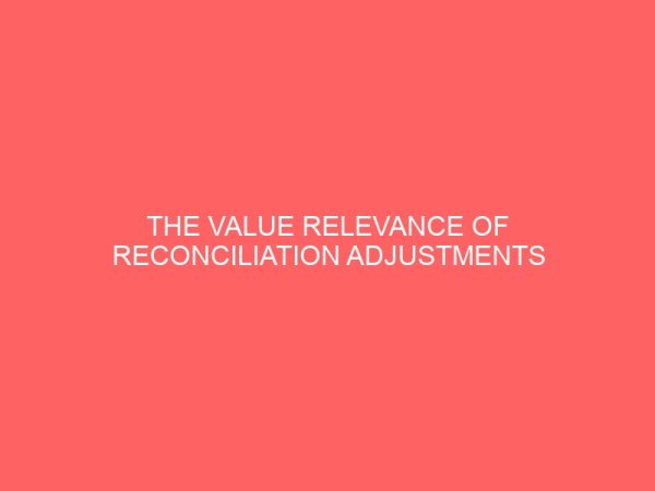 the value relevance of reconciliation adjustments of first time ifr adopters evidence from the nigerian deposit money banks 61132