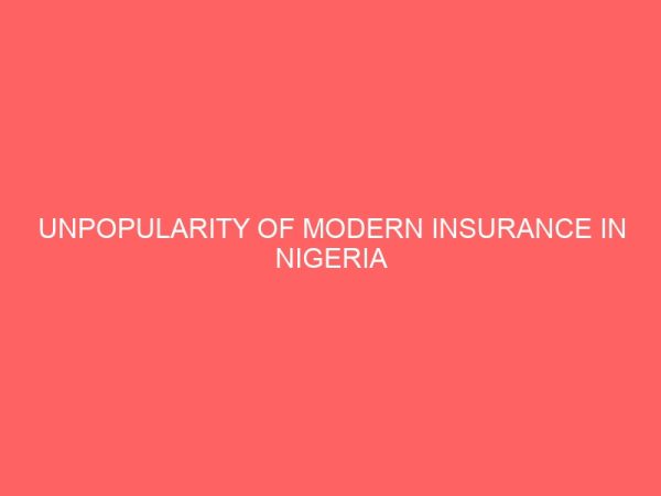 unpopularity of modern insurance in nigeria 79661