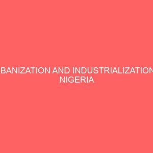 urbanization and industrialization in nigeria 80950