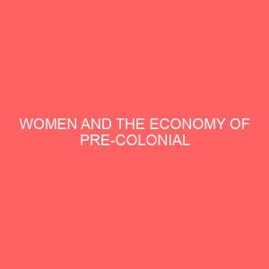 women and the economy of pre colonial 80982