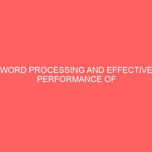 word processing and effective performance of secretaries 62411
