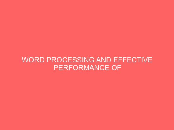 word processing and effective performance of secretaries 62411