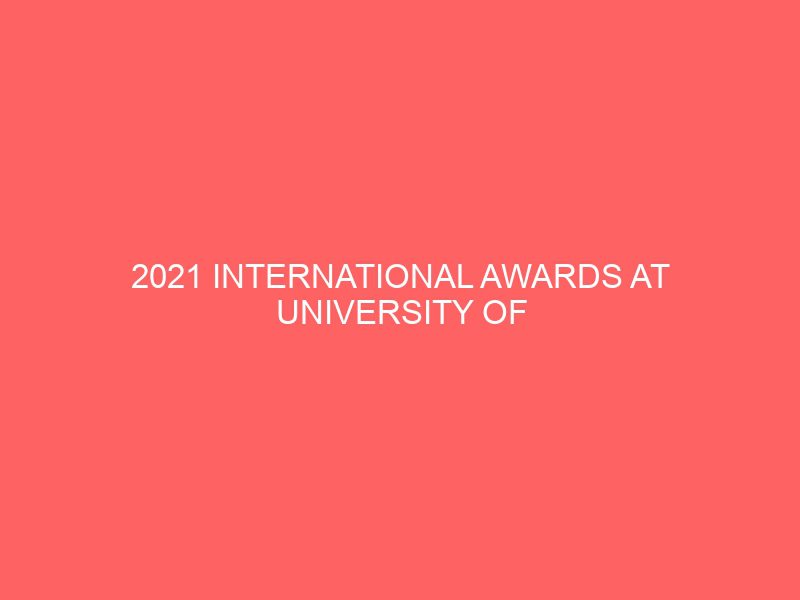 2021 international awards at university of waterloo in canada 37302