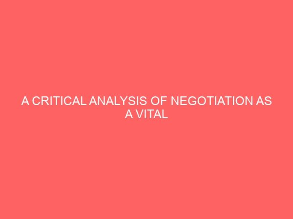 a critical analysis of negotiation as a vital tool for effective buying in a construction company 38136