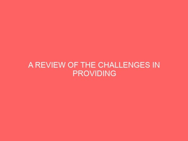 a review of the challenges in providing information resources in the information age in nigeria 13470