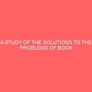 a study of the solutions to the problems of book theft and vandalism in the library nigeria 13467