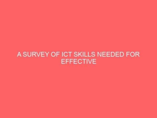 a survey of ict skills needed for effective performance of secretaries in public organizations in ondo state 40412