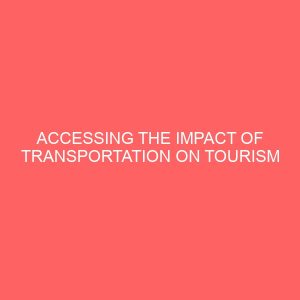 accessing the impact of transportation on tourism 31707