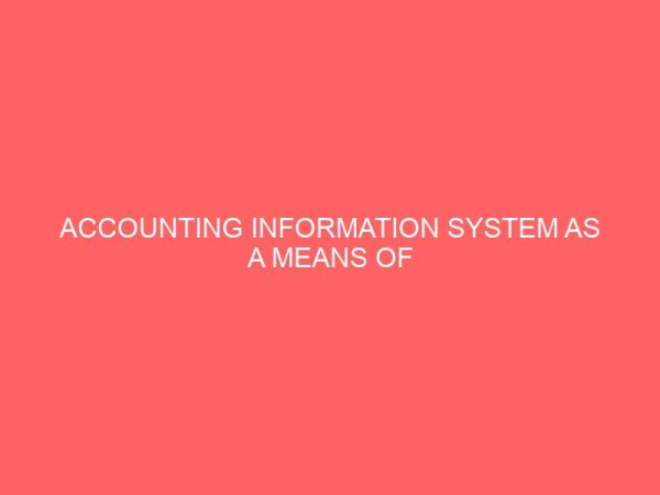 accounting information system as a means of enhancing financial management of transport company a case study of the nigerian railway corporation enugu 2 26733