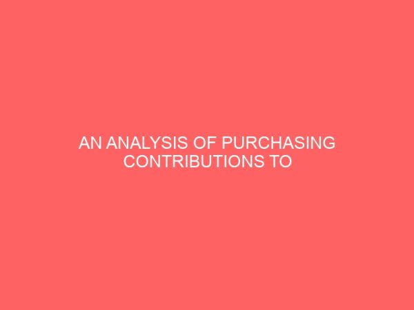an analysis of purchasing contributions to profitability case study of two firms rokana industry owerri and star paper mill aba 106734