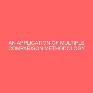 an application of multiple comparison methodology in statistical inference 41769