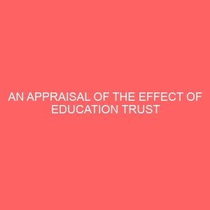 an appraisal of the effect of education trust fund on accounting education in nigeria tertiary institution 2 30591