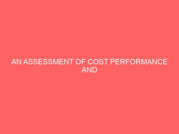 an assessment of cost performance and accountability in privatized public enterprises in nigeria a study of oando unipetrol plc 26471
