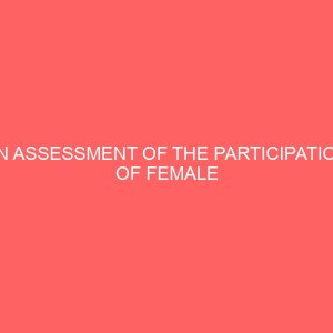 an assessment of the participation of female quantity surveyor in professional practice in bida and minna areas of niger state 37997