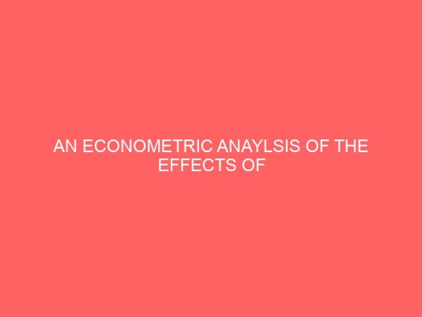 an econometric anaylsis of the effects of monetary policy on nigerian economy 29901
