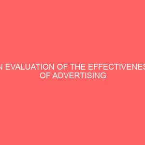 an evaluation of the effectiveness of advertising in changing consumer behaviour 32587