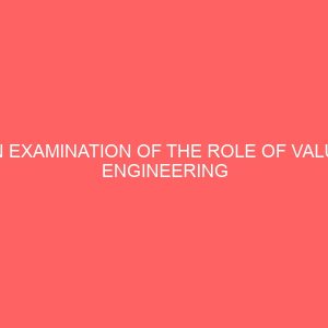 an examination of the role of value engineering analysis in the construction industry 37978
