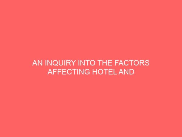 an inquiry into the factors affecting hotel and catering industry 31798