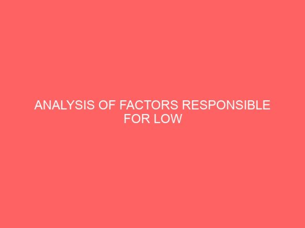 analysis of factors responsible for low productivity of the nigerian workers a case study of power holding company enugu zonal office 13240