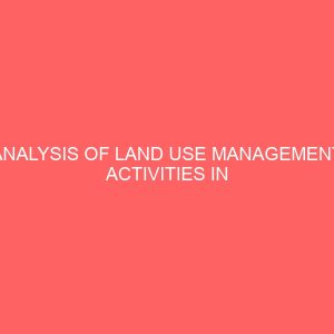 analysis of land use management activities in gwagwalada 31087