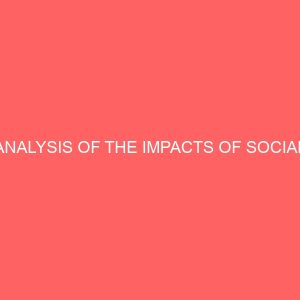 analysis of the impacts of social responsibilities of business especially the oil companies and host communities in the niger delta region of nigeria a case study of shell nig plc 32663