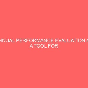 annual performance evaluation as a tool for enhancing workers performance case study of the federal polytechnic bida 39407