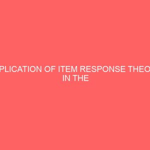 application of item response theory in the development and validation of multiple choice test in economics 13588