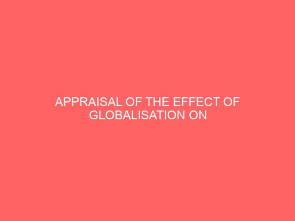 appraisal of the effect of globalisation on construction industry in nigeria 19220