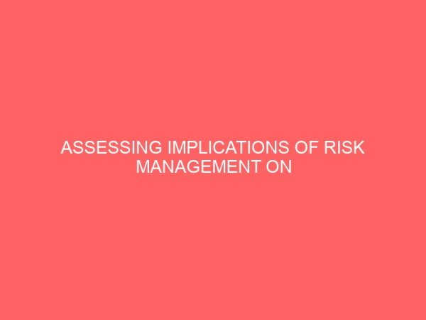 assessing implications of risk management on performance of selected federal health institutions in south east nigeria 14002