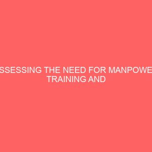 assessing the need for manpower training and development 106993