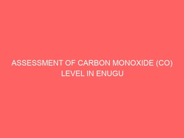 assessment of carbon monoxide co level in enugu metropolis monitoring industrial and residential area 2 35599